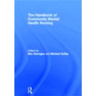 The Handbook of Community Mental Health Nursing by Coffey,Michael;Coffey,Michael, 9780415280358