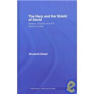 The Harp and the Shield of David: Ireland, Zionism and the State of Israel by Eliash; Shulamit, 9780415350358