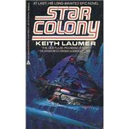 STAR COLONY by Laumer, Keith, 9780441780358