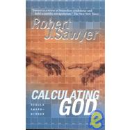 Calculating God by Sawyer, Robert J., 9780812580358