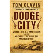Dodge City by Clavin, Tom, 9781432840358