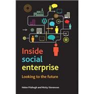 Inside Social Enterprise by Fitzhugh, Helen; Stevenson, Nicky, 9781447310358