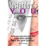 Yesterday's You by Goodridge, Walt F. J., 9781502370358