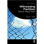 Witnessing Partition by Saint, Tarun K., 9780367210359