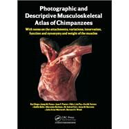 Photographic and Descriptive Musculoskeletal Atlas of Chimpanzees by Diogo, Rui; Potau, Josep M.; Pastor, Juan F.; de Paz, Felix J.; Ferrero, Eva M., 9780367380359