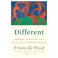 Different Gender Through the Eyes of a Primatologist by de Waal, Frans, 9781324050360