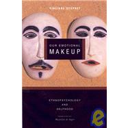 Our Emotional Makeup by DESPRET, VINCIANE, 9781590510360