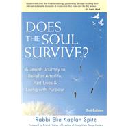 Does the Soul Survive? by Spitz, Elie Kaplan, Rabbi; Weiss, Brian L., M.D., 9781683360360