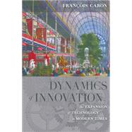 Dynamics of Innovation by Caron, Francois; Mitchell, Allan, 9781785330360