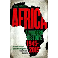 Africa: A Modern History by Arnold, Guy, 9781786490360
