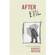 After Evil by Meister, Robert, 9780231150361