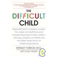 The Difficult Child Expanded and Revised Edition by Turecki, Stanley; Tonner, Leslie, 9780553380361