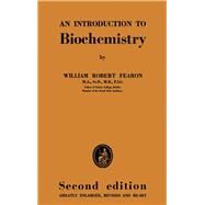An Introduction to Biochemistry by William Robert Fearon, 9781483200361