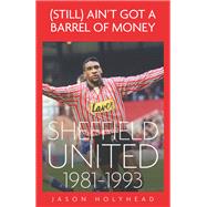 (Still) Ain't Got A Barrel of Money by Jason Holyhead, 9781836800361