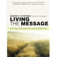 Living the Message by Peterson, Eugene H., 9780061240362