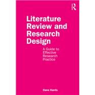Literature Review and Research Design by Harris, Dave, 9780367250362