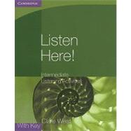 Listen Here! Intermediate Listening Activities with Key by Clare West, 9780521140362