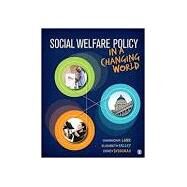 Social Welfare Policy in a Changing World + Issues for Debate in Social Policy 3rd Ed. by Lane, Shannon R., 9781071800362