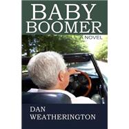 Baby Boomer by Weatherington, Dan, 9781507660362