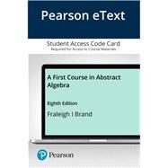 Pearson eText for First Course in Abstract Algebra, A -- Access Card by Fraleigh, John B.; Brand, Neal, 9780321390363