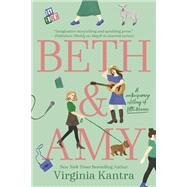 Beth and Amy by Kantra, Virginia, 9780593100363