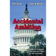 Accidental Ambition by Devane, Rhett; Mcknight, Robert, 9780741460363