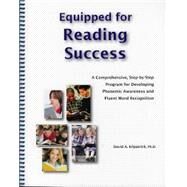 Equipped For Reading Success by Kilpatrick, David, 9780964690363