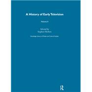 A History Of Early Television Vol 2 by Stephen Herbert, 9781032660363