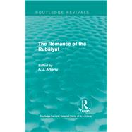 Routledge Revivals: The Romance of the Rubiyt (1959) by Arberry,A. J., 9781138210363