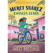 Merci Surez Changes Gears by Medina, Meg, 9781432860363