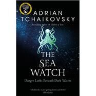 The Sea Watch by Tchaikovsky, Adrian, 9781529050363