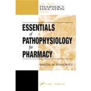 Essentials of Pathophysiology for Pharmacy by Zdanowicz; Martin M., 9781587160363