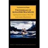 The Journals of Alexander Mackenzie by MacKenzie, Alexander, 9781589760363