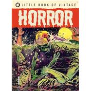 The Little Book of Vintage Horror by Pilcher, Tim, 9781908150363