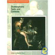 Shakespeare: Texts and Contexts by Ryan, Kiernan, 9780312230364