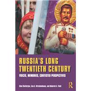 Russia's Long Twentieth Century: Voices, Memories, Contested Perspectives by Chatterjee; Choi, 9780415670364