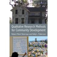 Qualitative Research Methods for Community Development by Silverman; Robert Mark, 9780415740364