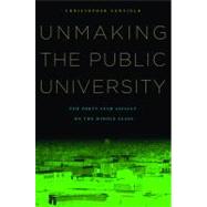 Unmaking the Public University by Newfield, Christopher, 9780674060364