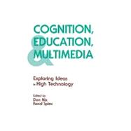 Cognition, Education, and Multimedia: Exploring Ideas in High Technology by Nix; Don, 9780805800364