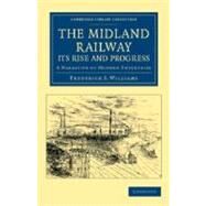 The Midland Railway by Williams, Frederick Smeeton, 9781108050364