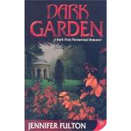 Dark Garden by Fulton, Jennifer, 9781602820364