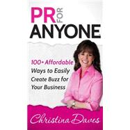 PR for Anyone by Daves, Christina, 9781630470364