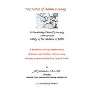The Notes of Adam's Song:  A Surviving Parent's Journey through the Valley by Johnson, Joel, 9780578640365