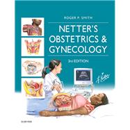 Netter's Obstetrics and Gynecology by Smith, Roger P., 9780702070365