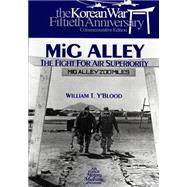 Mig Alley by Office of Air Force History; United States Air Force, 9781508790365