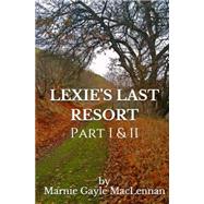 Lexie's Last Resort by Maclennan, Marnie Gayle; Smith, Olivia, 9781511420365