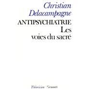 Antipsychiatrie by Christian Delacampagne, 9782246000365