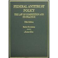 Federal Antitrust Policy, The Law of Competition and Its Practice by Hovenkamp, Herbert, 9780314290366