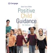 MindTap for Miller's Positive Child Guidance, 1 term Instant Access by Miller; Darla Ferris, 9780357930366