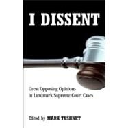 I Dissent by Tushnet, Mark, 9780807000366